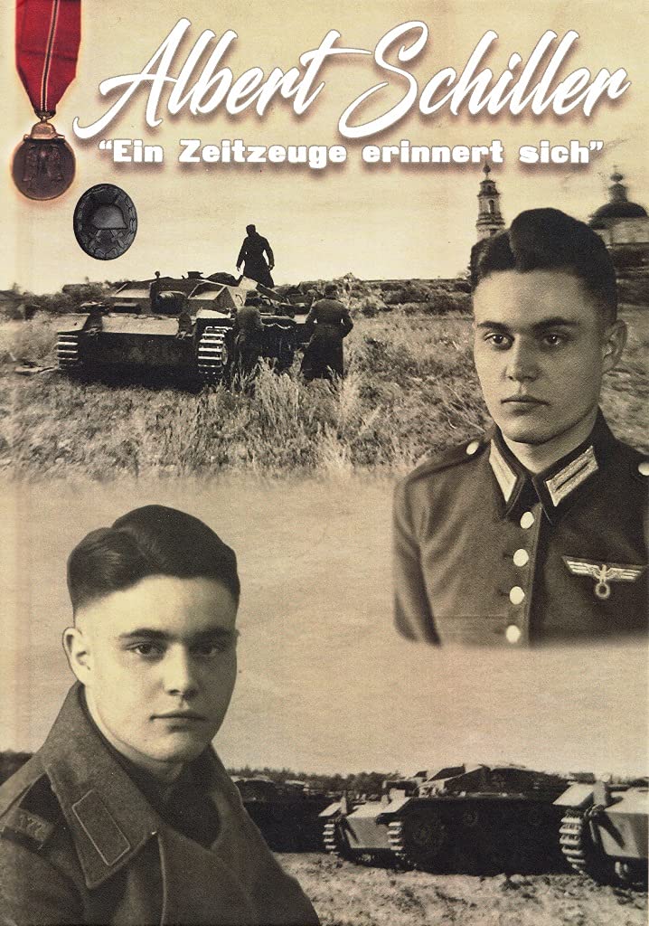 Albert Schiller - Ein Zeitzeuge erinnert sich German history