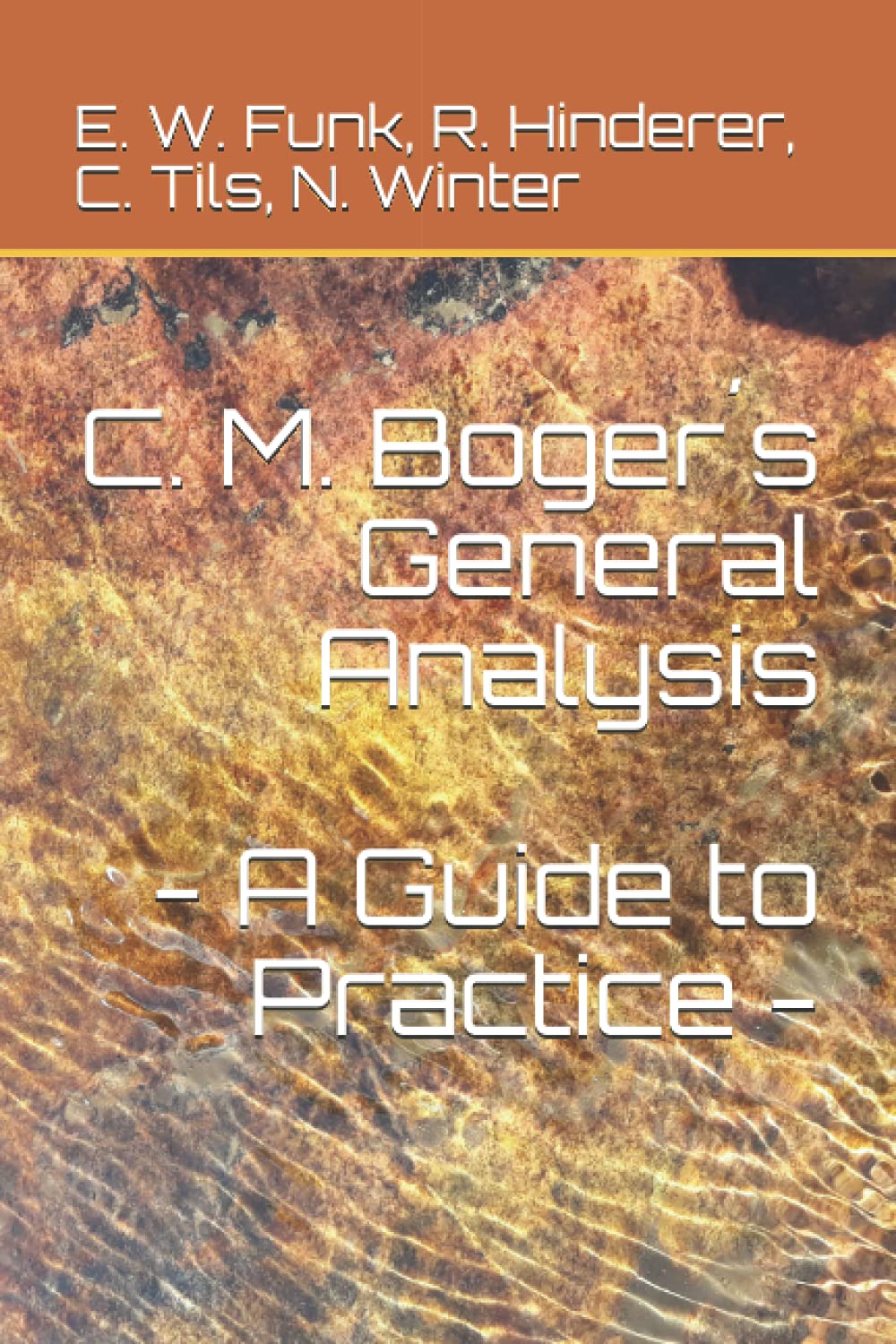 C. M. Boger´s General Analysis - A Guide to Practice - Medicine