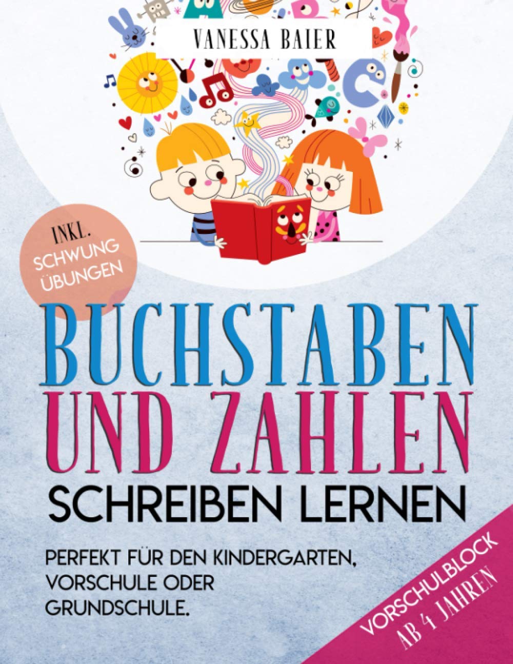 Buchstaben und Zahlen schreiben lernen-Vorschulblock ab 4 Jahren inkl. Schwungübungen. Perfekt für den Kindergarten, Vorschule oder Grundschule Business, Finance & Career