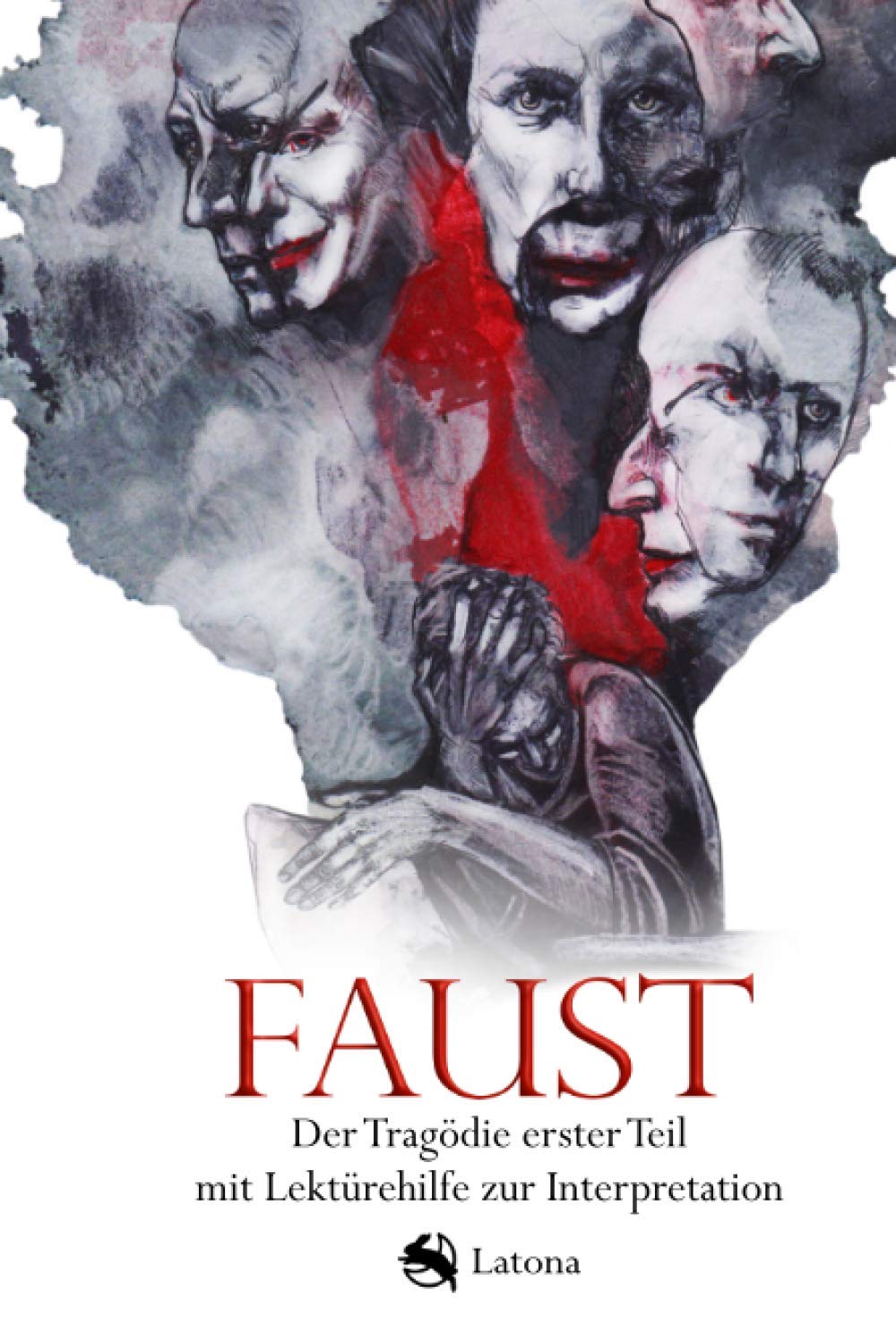 Faust: Der Tragödie erster Teil mit Lektürehilfe zur Interpretation Study Guides