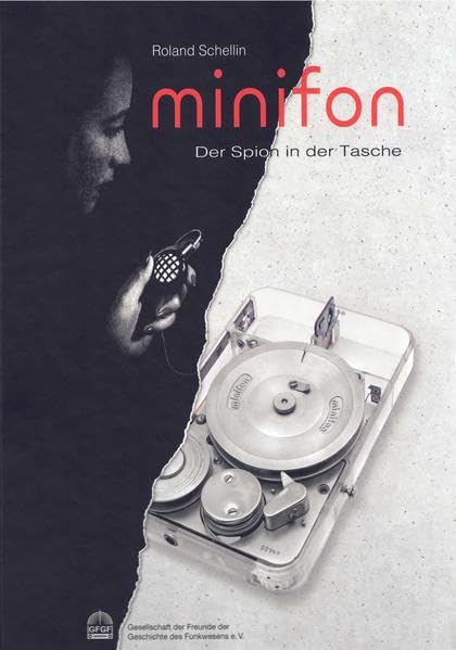Minifon: Der Spion in der Tasche (Schriftenreihe zur Funkgeschichte) Business & Technology