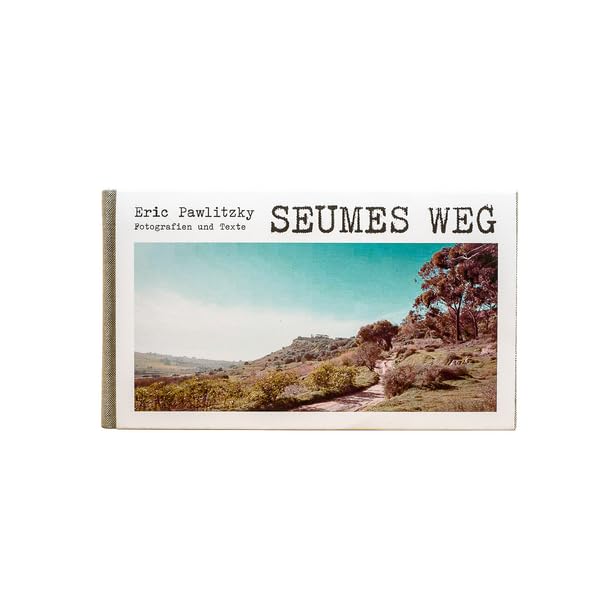 SEUMES WEG: Fotografien und Texte Books