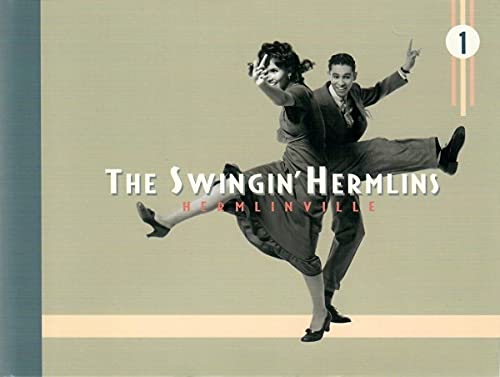 The Swingin' Hermlins - Hermlinville Arts & Music