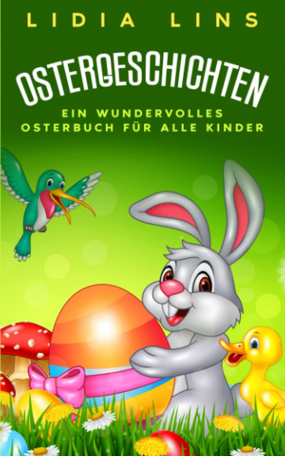 Ostergeschichten: Ein wundervolles Osterbuch für alle Kinder - Kinderbücher Ostern - Buch Ostern - Ostergeschichte für Kinder - Ostern Geschenke Kinder (Kinderbuch Ostern, Band 1) Film, Art & Culture