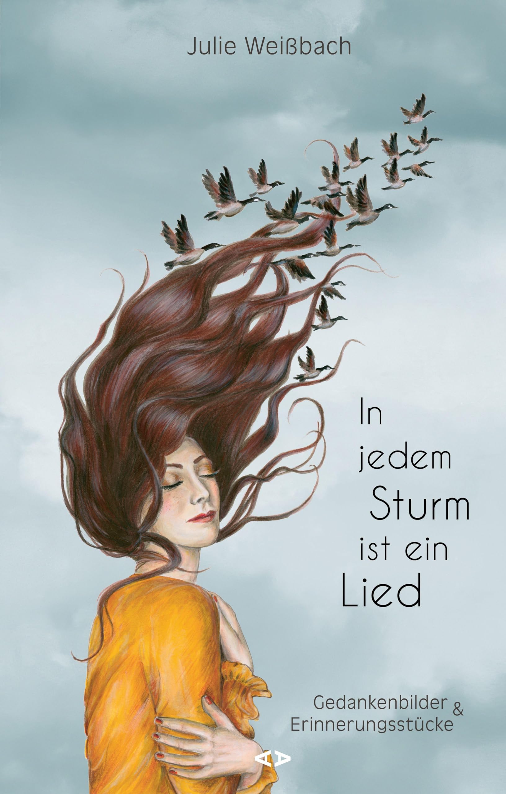 In jedem Sturm ist ein Lied: Gedankenbilder und Erinnerungsstücke Essays & Short Stories