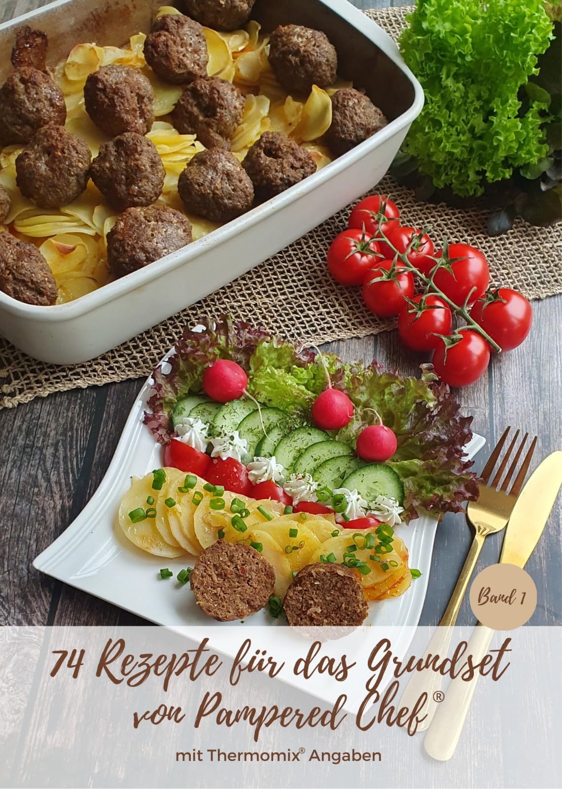 74 Rezepte für das Grundset von Pampered Chef® Cooking & Enjoying