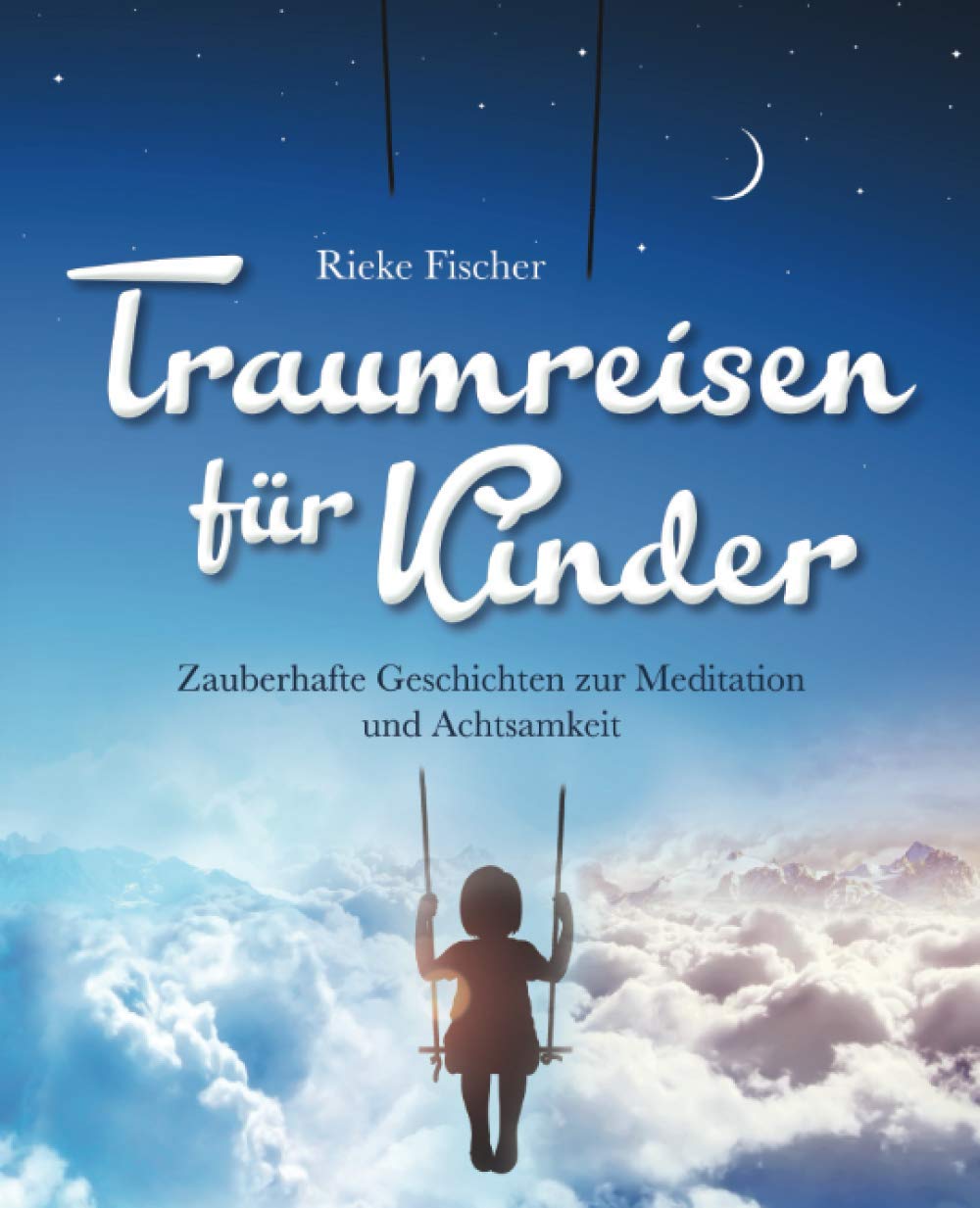 Traumreisen für Kinder: Zauberhafte Geschichten zur Meditation und Achtsamkeit Lifestyle