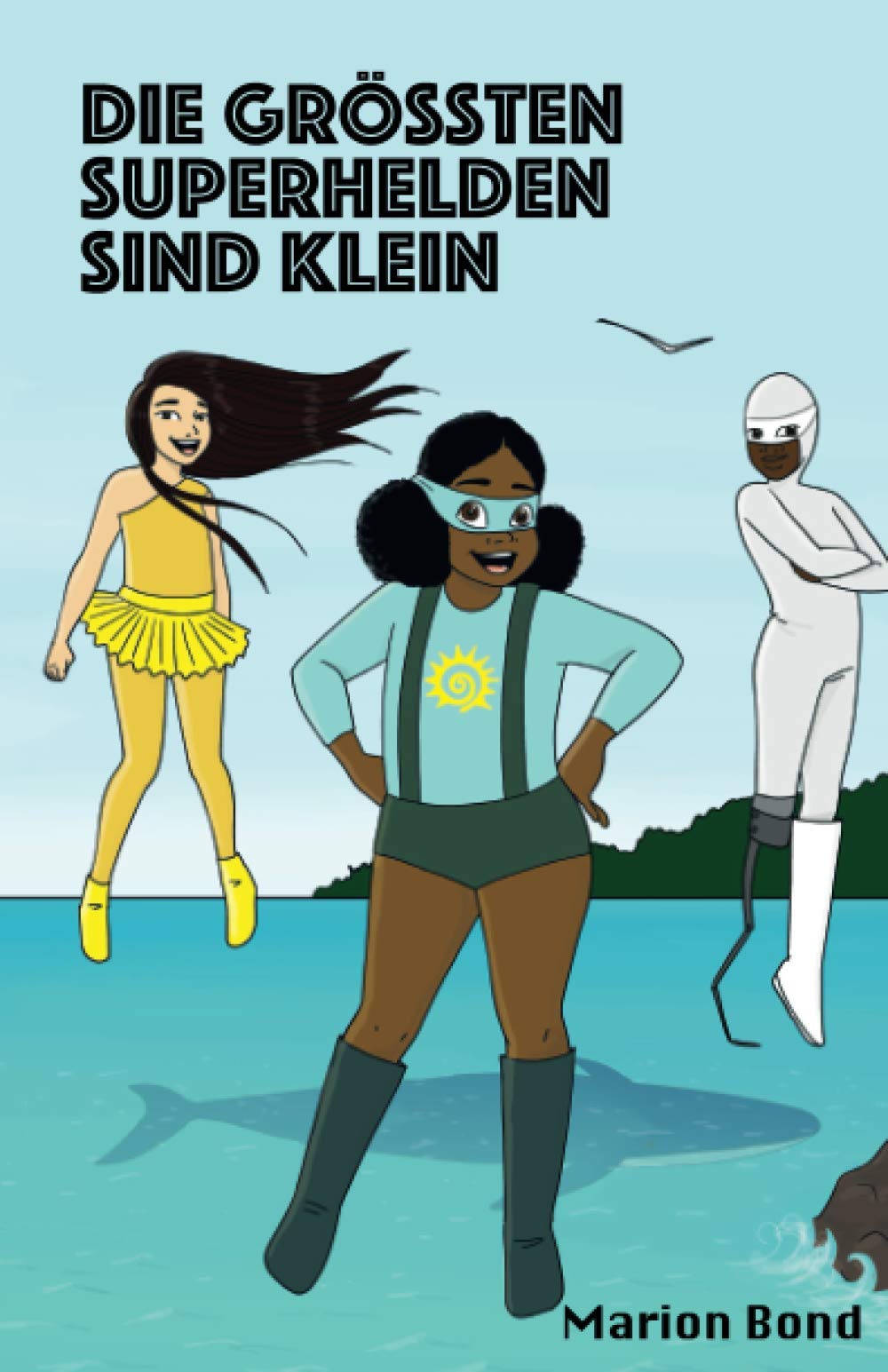DIe größten Superhelden sind klein: Mission Meer Novels & Short Stories