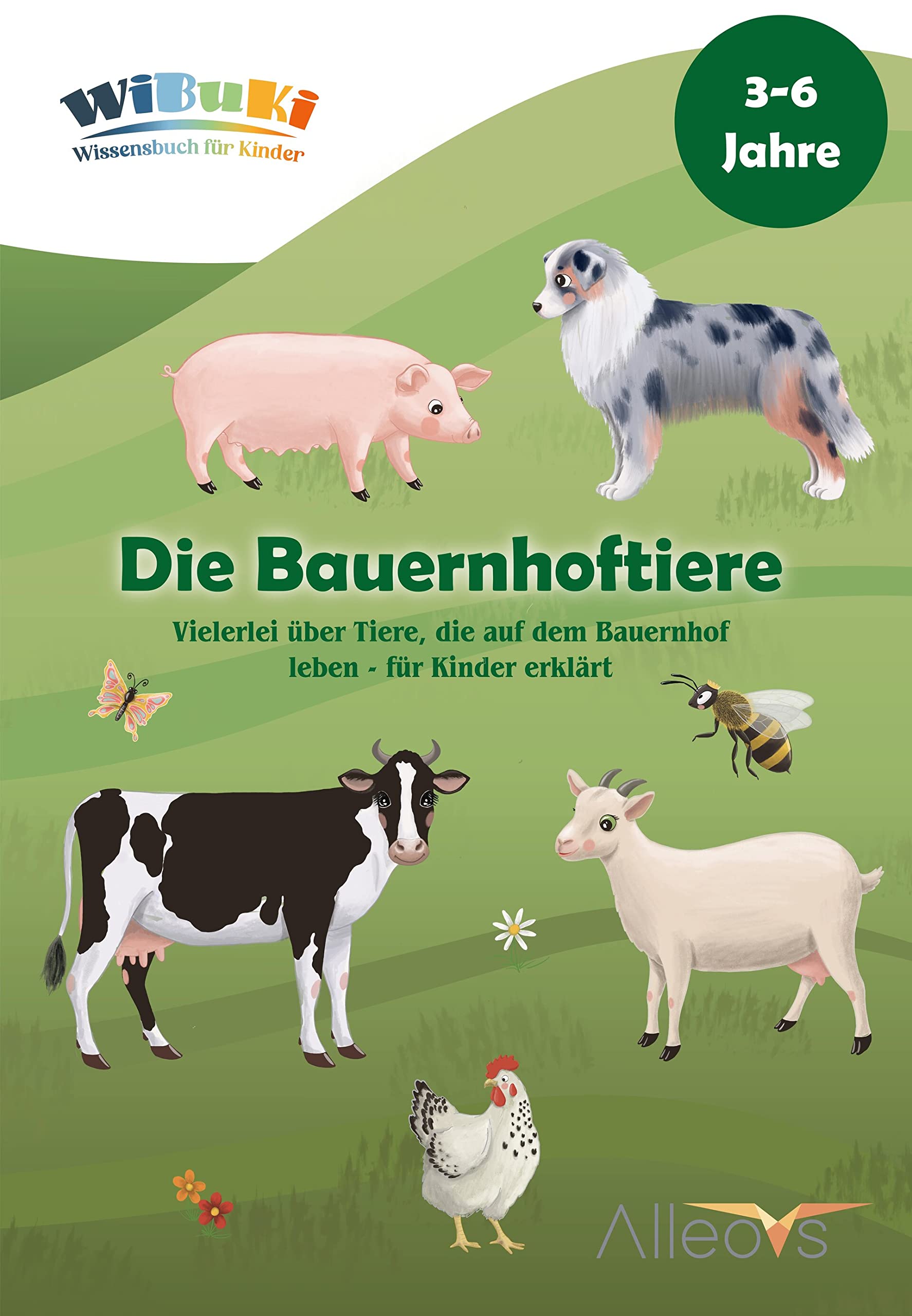"WiBuKi" Wissensbuch für Kinder: Die Bauernhoftiere: Vielerlei über Tiere, die auf dem Bauernhof leben Novels & Short Stories