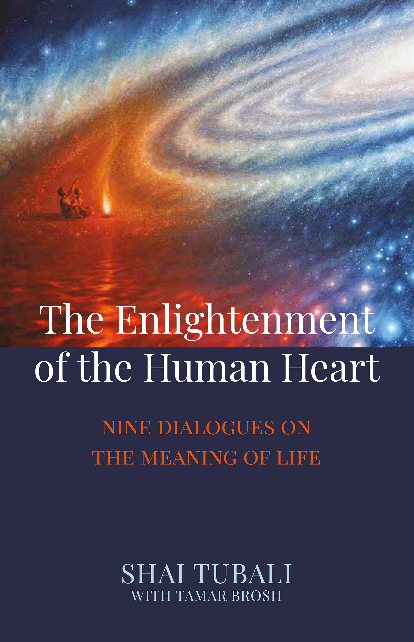 The Enlightenment of the Human Heart- NINE DIALOGUES ON THE MEANING OF LIFE Books