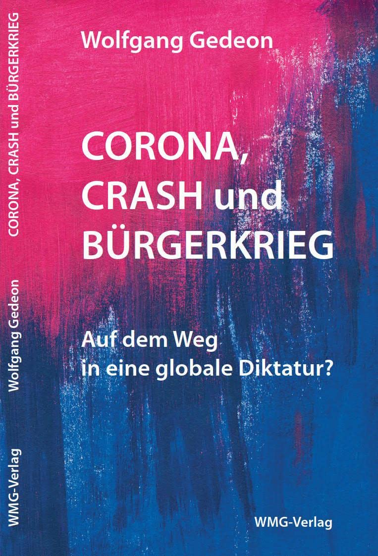 Corona, Crash und Bürgerkrieg: Auf dem Weg in eine globale Diktatur? Politics & History