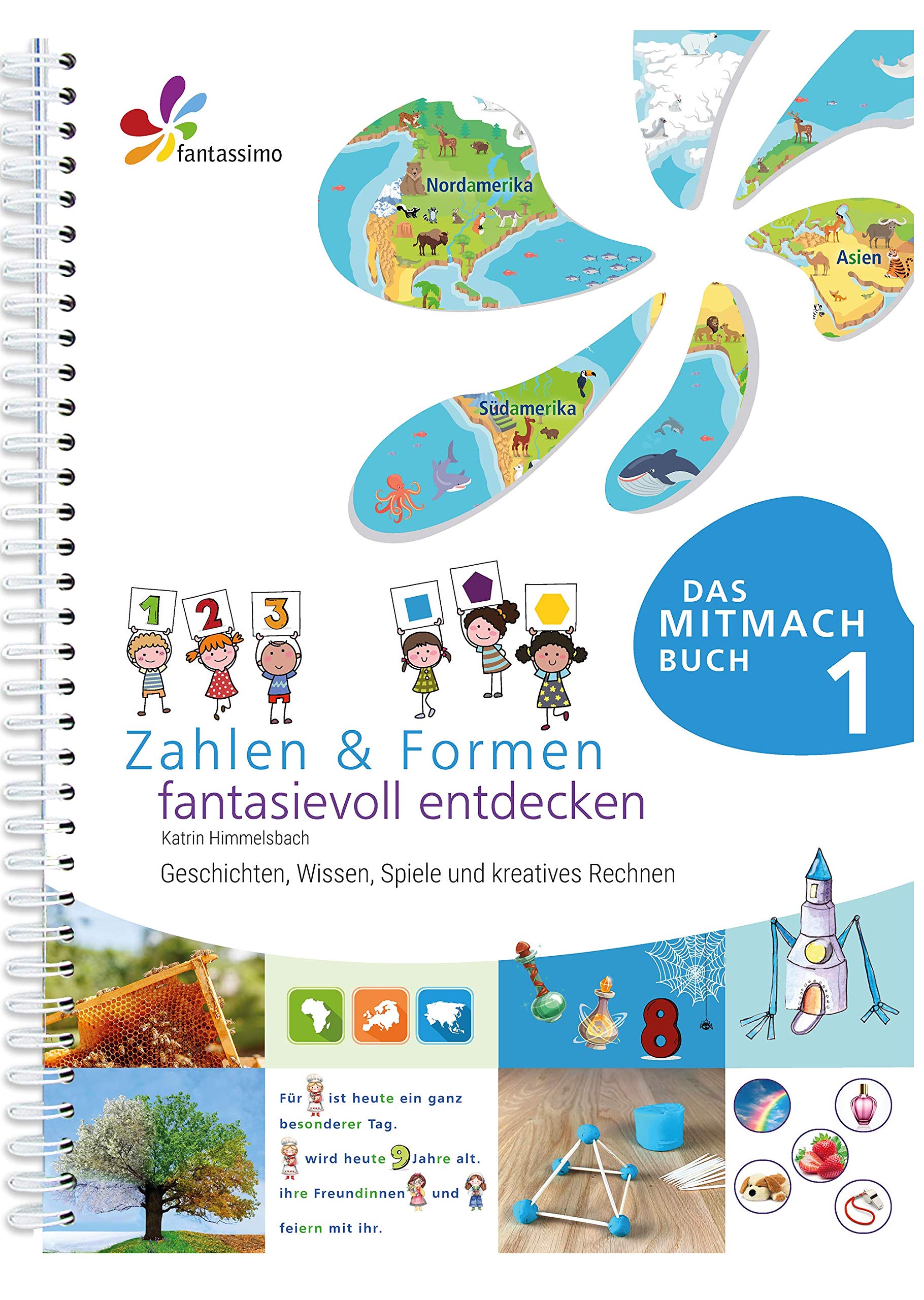 Zahlen & Formen fantasievoll entdecken 1: Geschichten, Wissen, Spiele und kreatives Rechnen (Fantassimo) Medicine