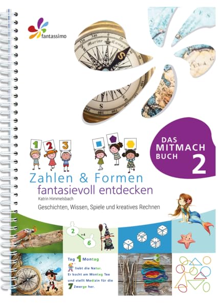 Zahlen & Formen fantasievoll entdecken 2: Geschichten, Wissen, Spiele und kreatives Rechnen (Fantassimo) Medicine