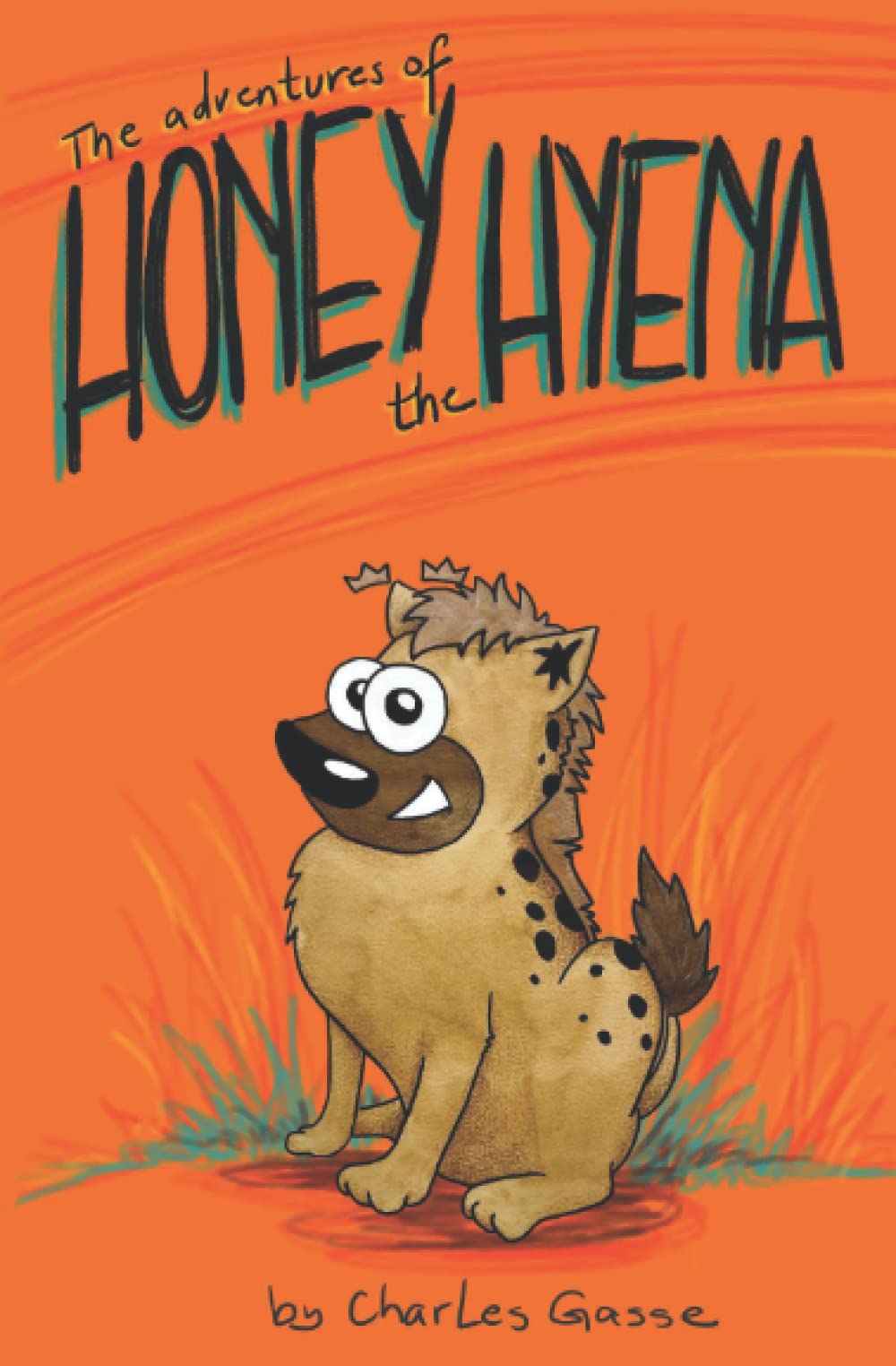 The Adventures of Honey the Hyena: Honey wants to eat a human Novels & Short Stories