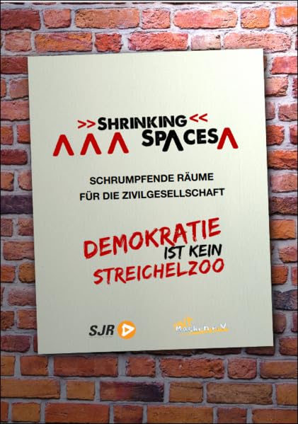 Shrinking Spaces: Schrumpfende Räume für die Zivilgesellschaft. Demokratie ist kein Streichelzoo Law
