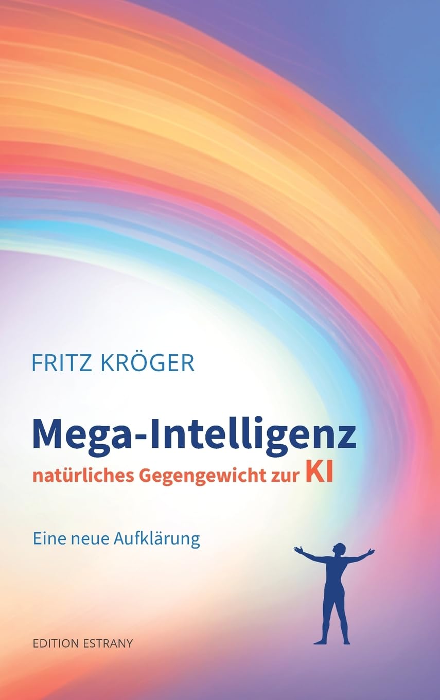 Mega-Intelligenz, natürliches Gegengewicht zur KI: Eine neue Aufklärung Mathematics