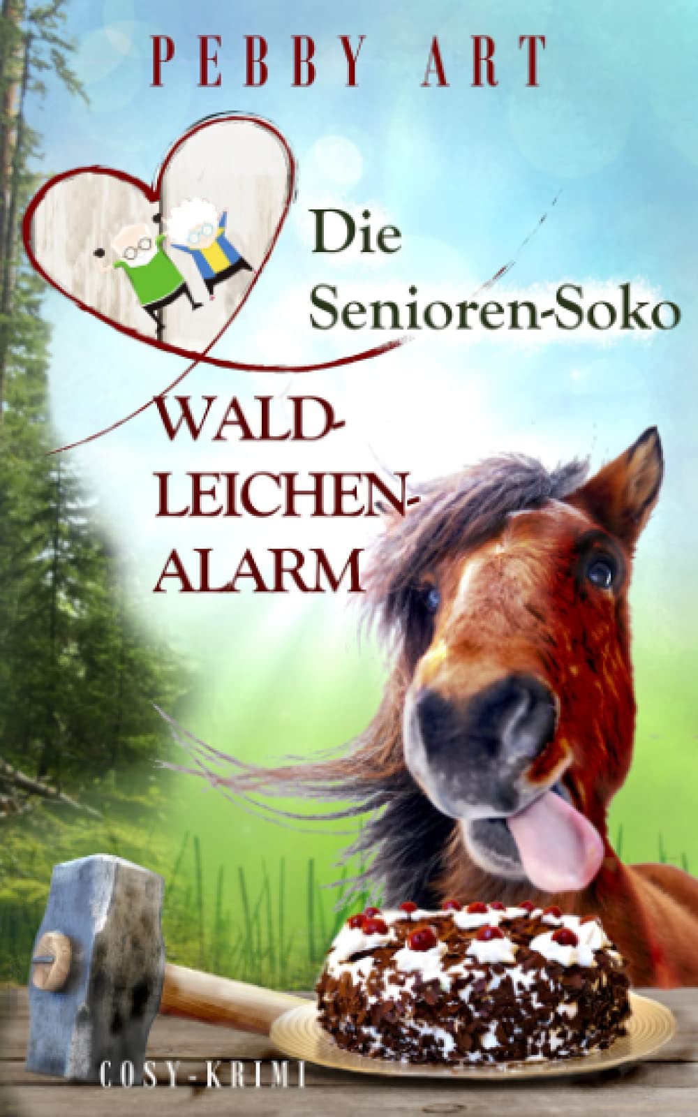 Die Senioren-Soko: Waldleichenalarm: Cosy-Krimi (Fall 3) Humour & Satire