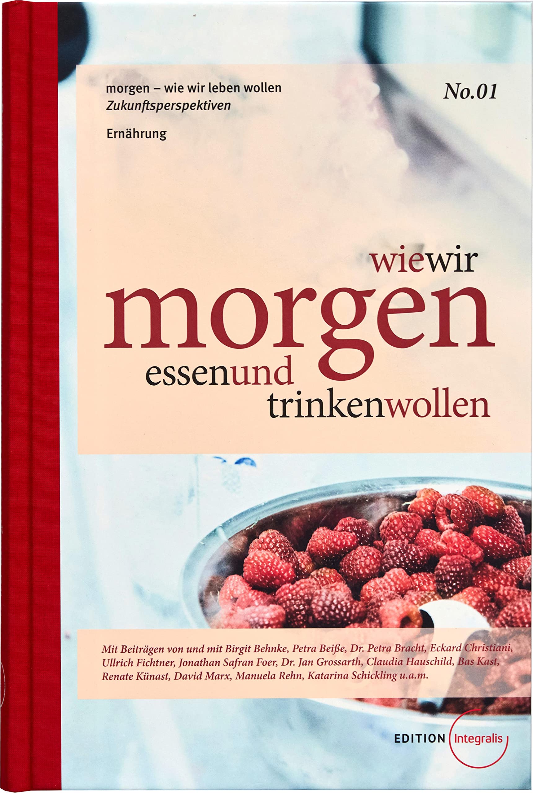 wie wir morgen essen und trinken wollen (morgen - wie wir leben wollen) Philosophy