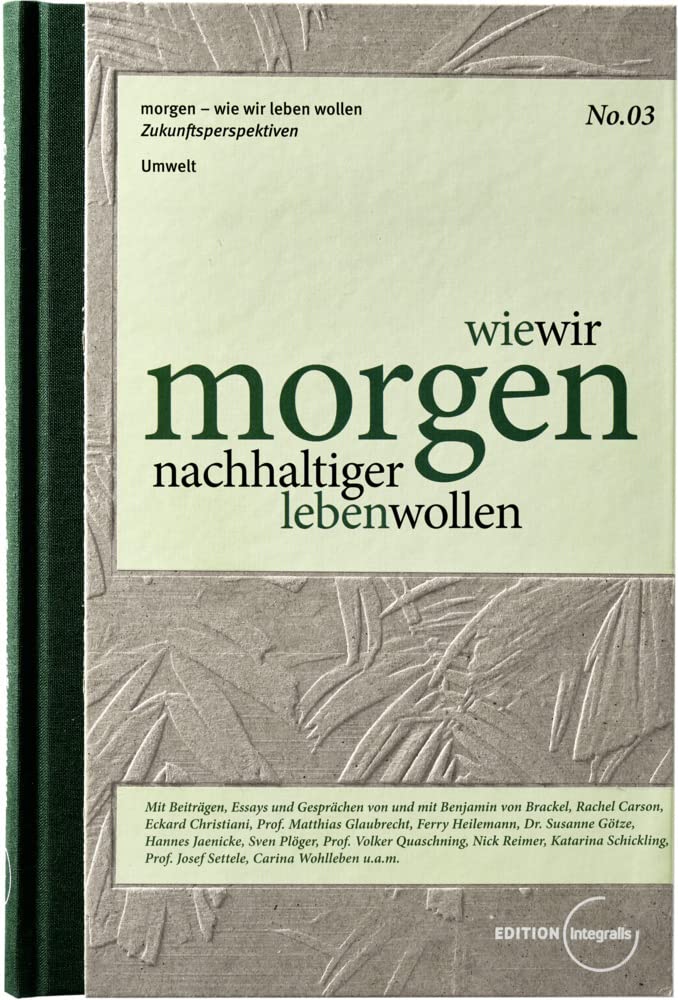wie wir morgen nachhaltiger leben wollen (morgen - wie wir leben wollen) Books