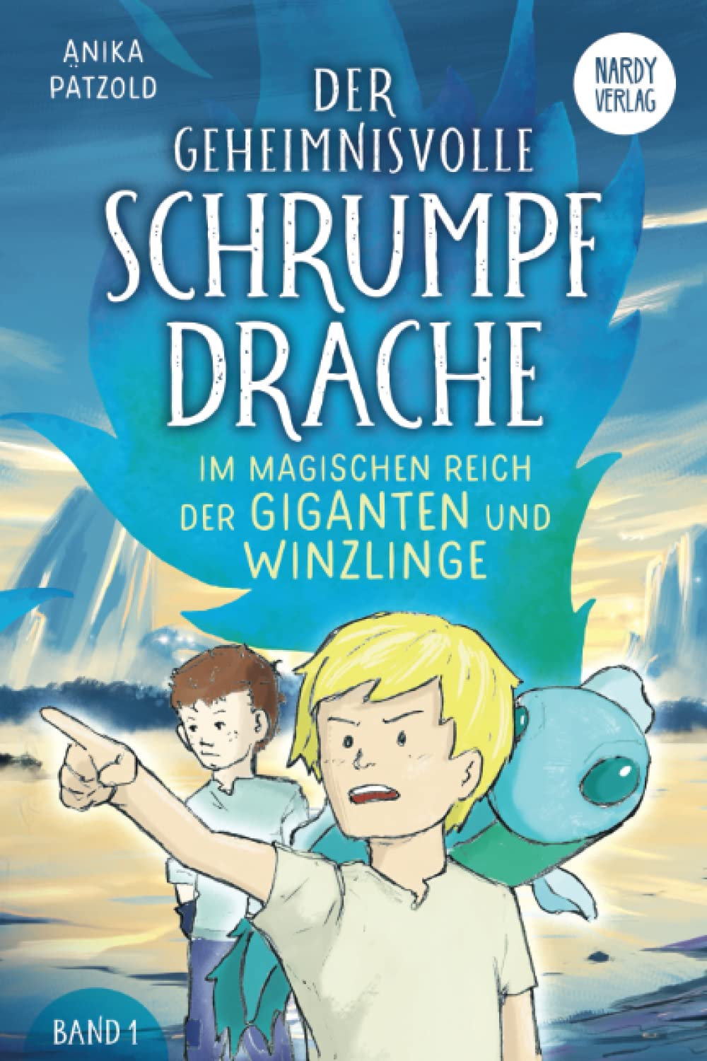 Der geheimnisvolle Schrumpfdrache - Im magischen Reich der Giganten und Winzlinge: 1. Band Study Guides