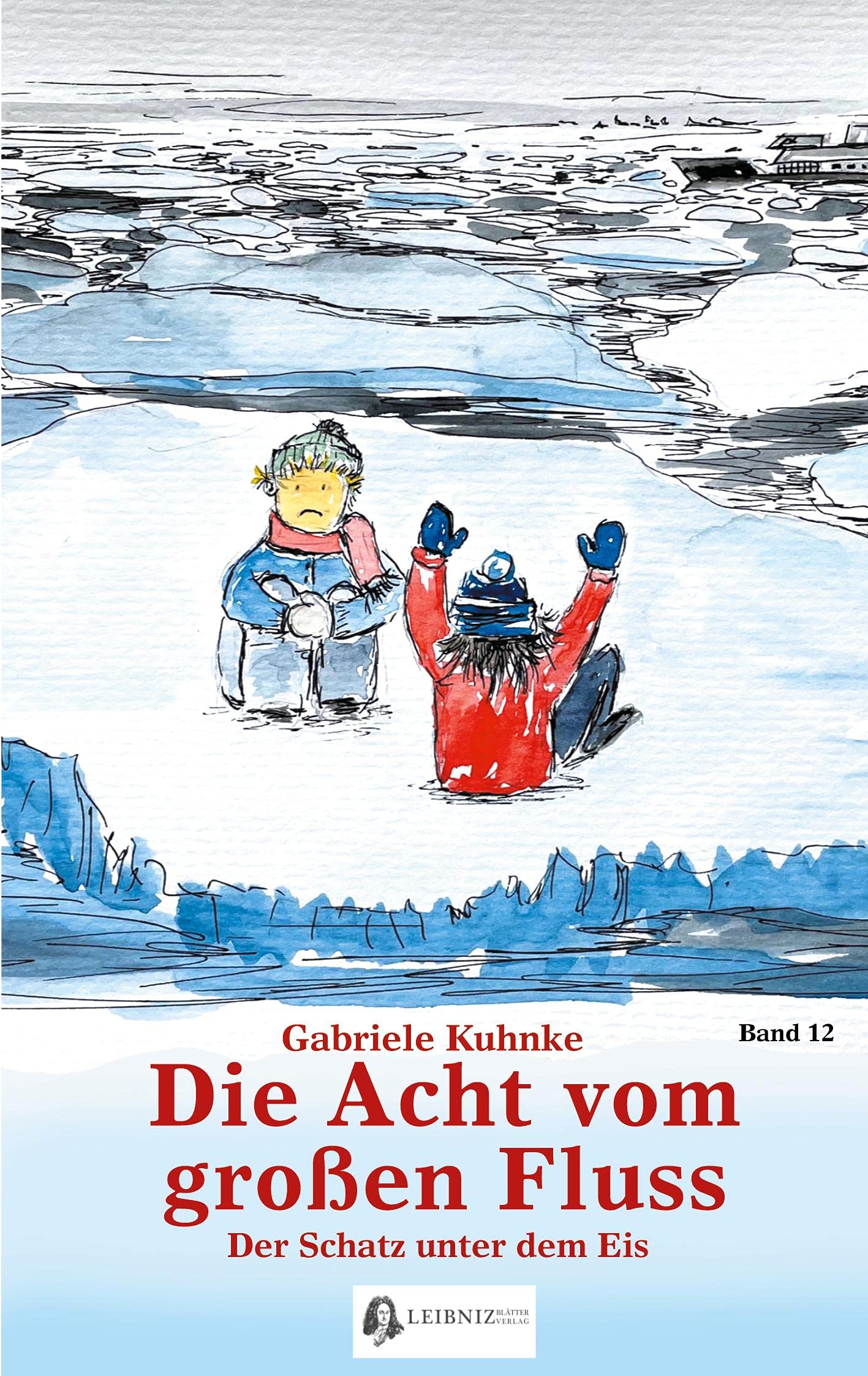 Die Acht vom großen Fluss, Bd. 12: Der Schatz unter dem Eis Novels & Short Stories