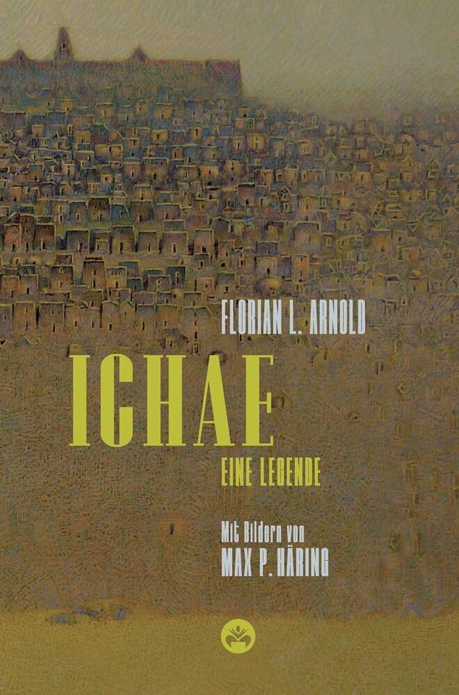 Ichae: Eine Legende (Contes Fantastiques) Contemporary literature