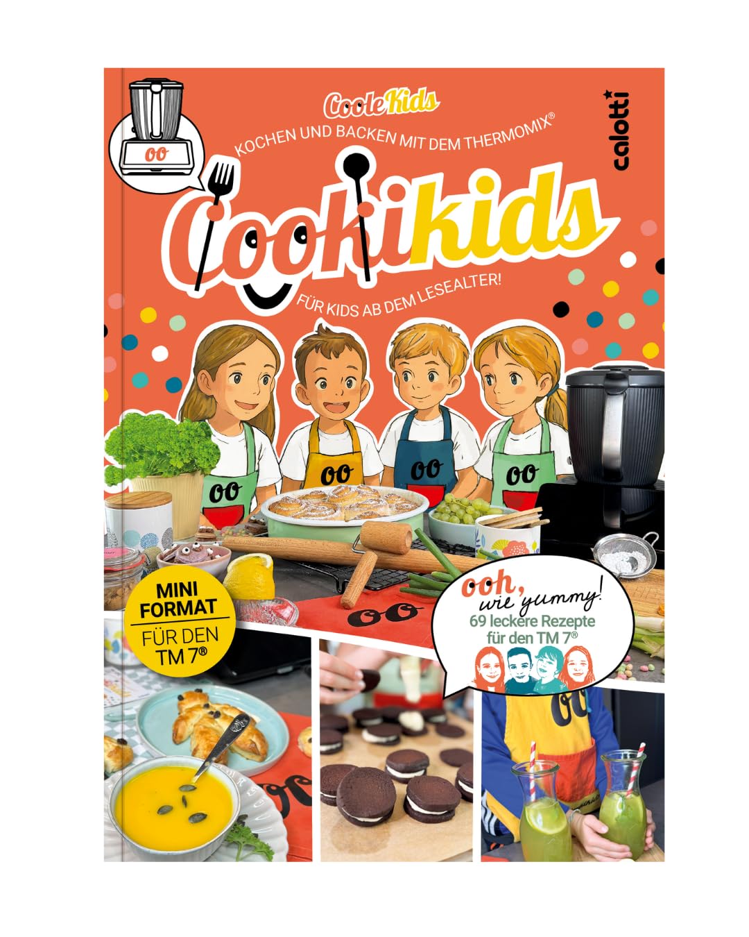 Cookikids für den TM7®: Kochen und Backen mit dem Thermomix® im Mini Format DIN A5 für Kids ab dem Lesealter! (Ohne KI-Autoren): Für den TM7 Leisure, Home & Garden