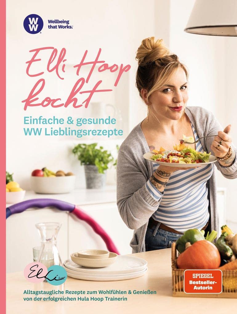 WW - Elli Hoop kocht - Einfache & gesunde WW Lieblingsrezepte Leisure, Home & Garden