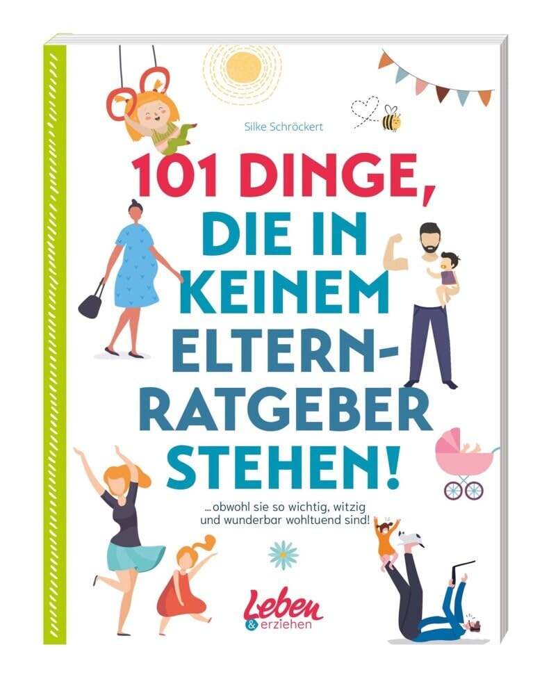 101 Dinge, die in keinem Elternratgeber stehen Parents & Children