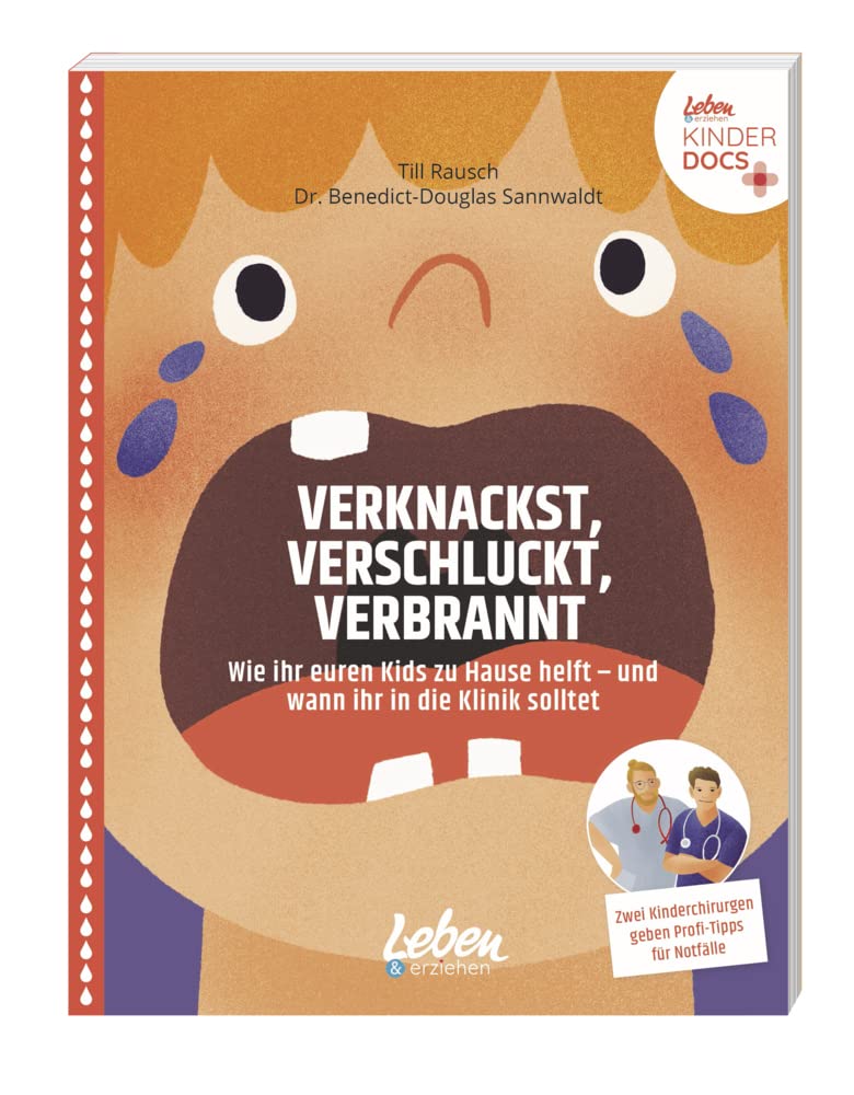 Verknackst, verschluckt, verbrannt Medicine