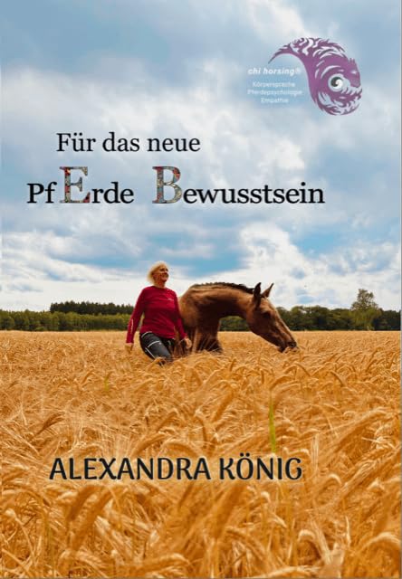 Für das neue PfErde Bewusstsein von Alexandra König - chi horsing Pets