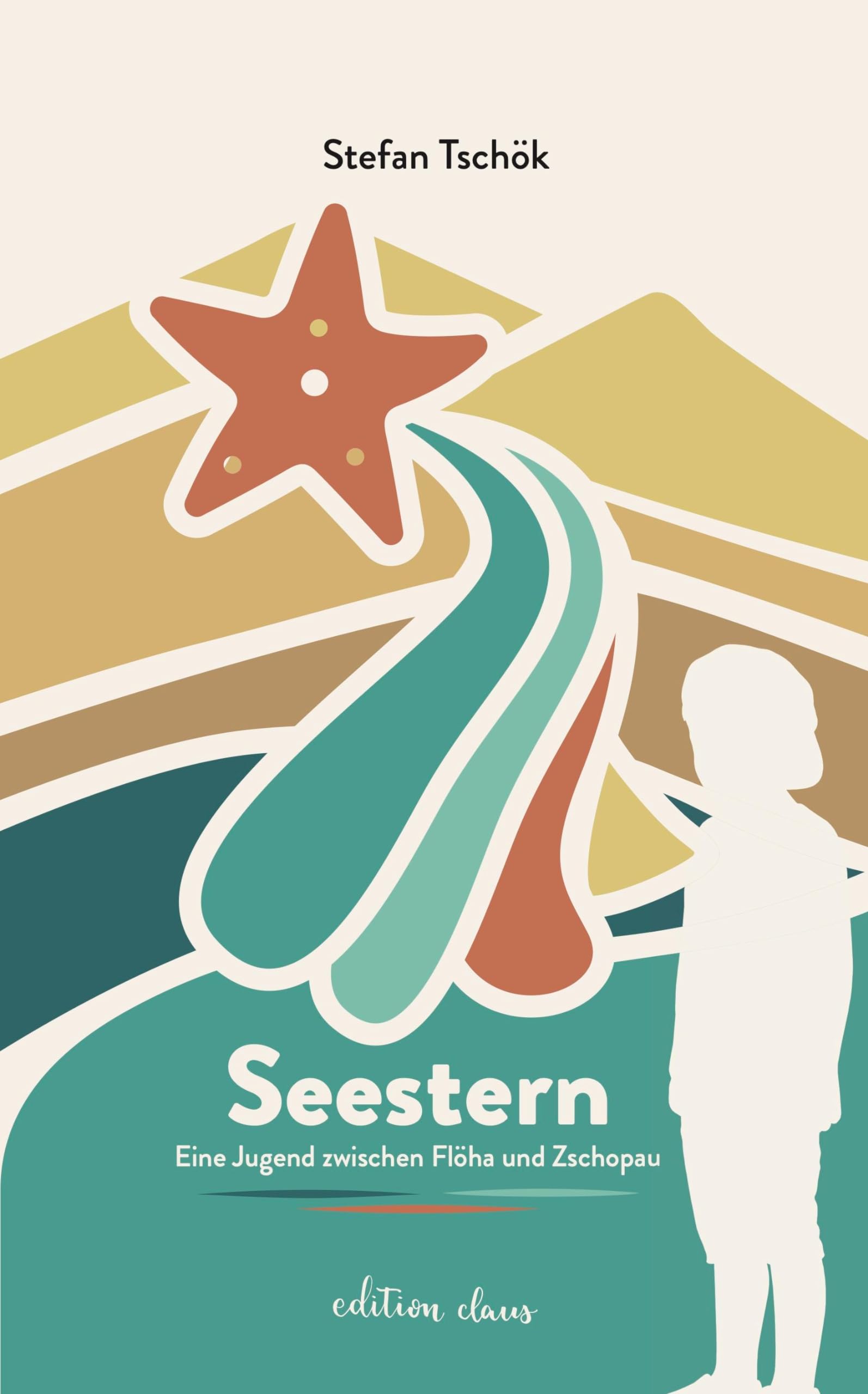 Seestern: Eine Jugend zwischen Flöha und Zschopau Contemporary literature