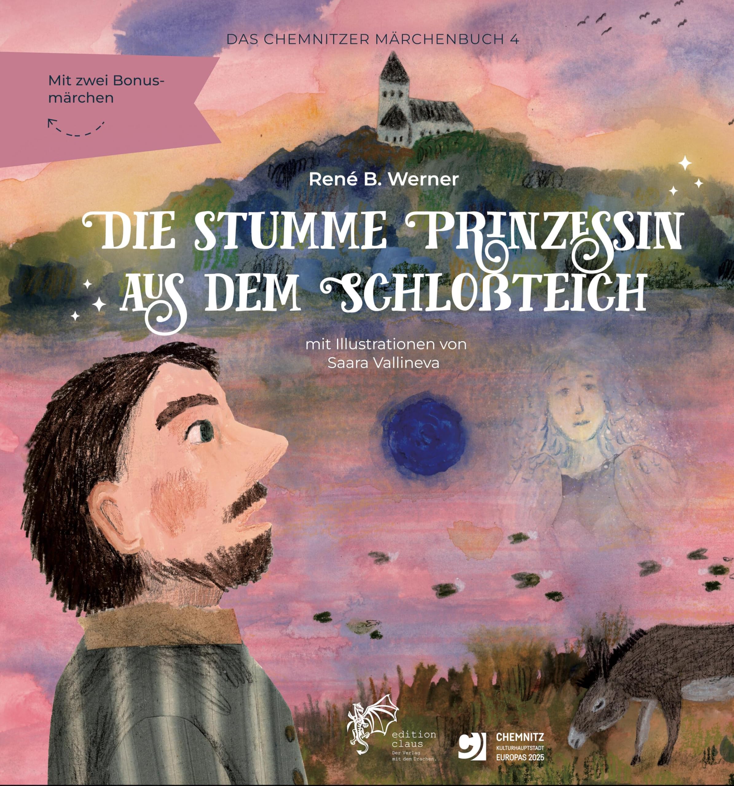 Die stumme Prinzessin aus dem Schloßteich: Das Chemnitzer Märchenbuch – Band IV Fairy Tales & Legends