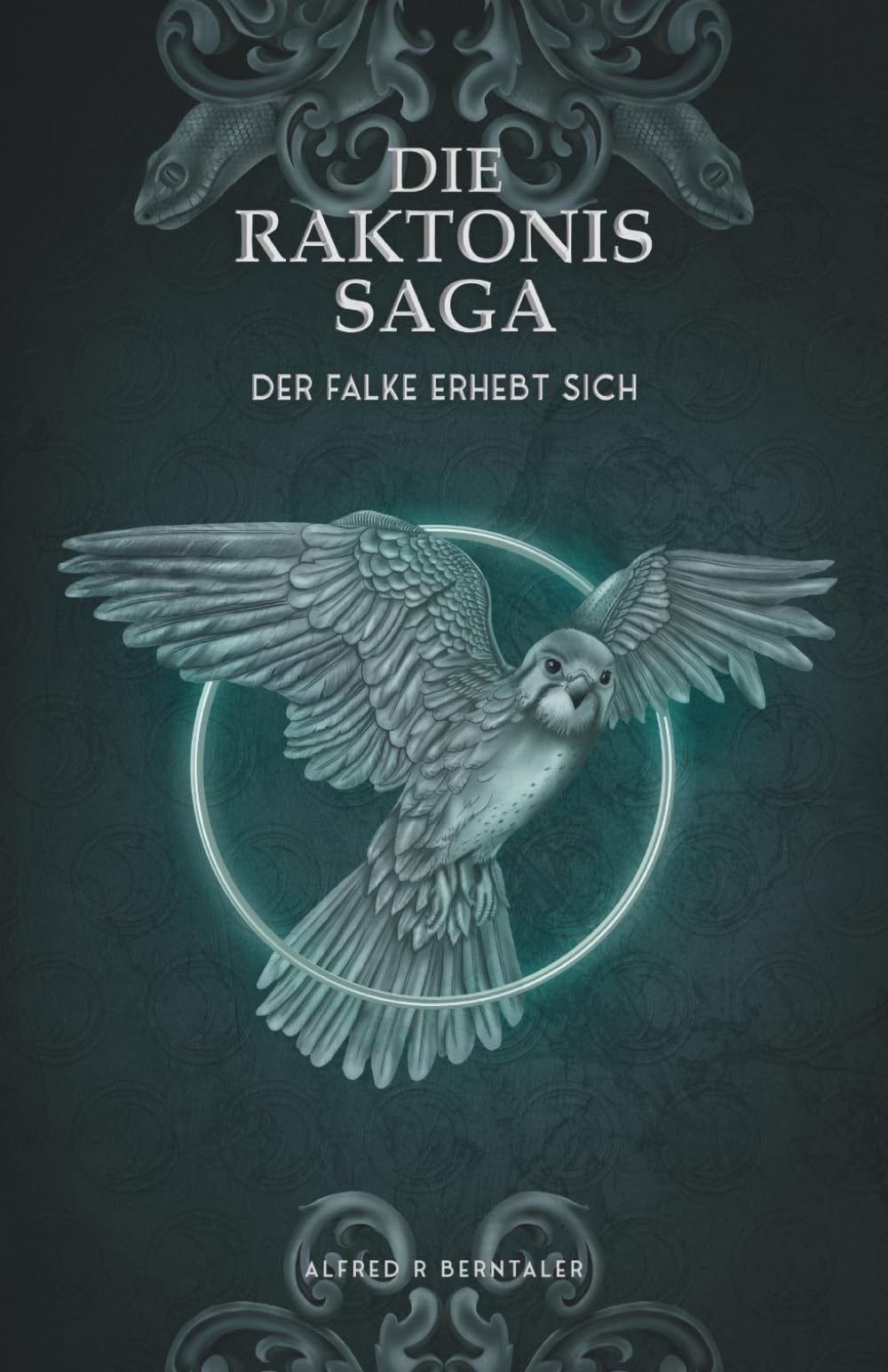 Der Falke erhebt sich (Die Raktonis-Saga, Band 1) Action & Adventure