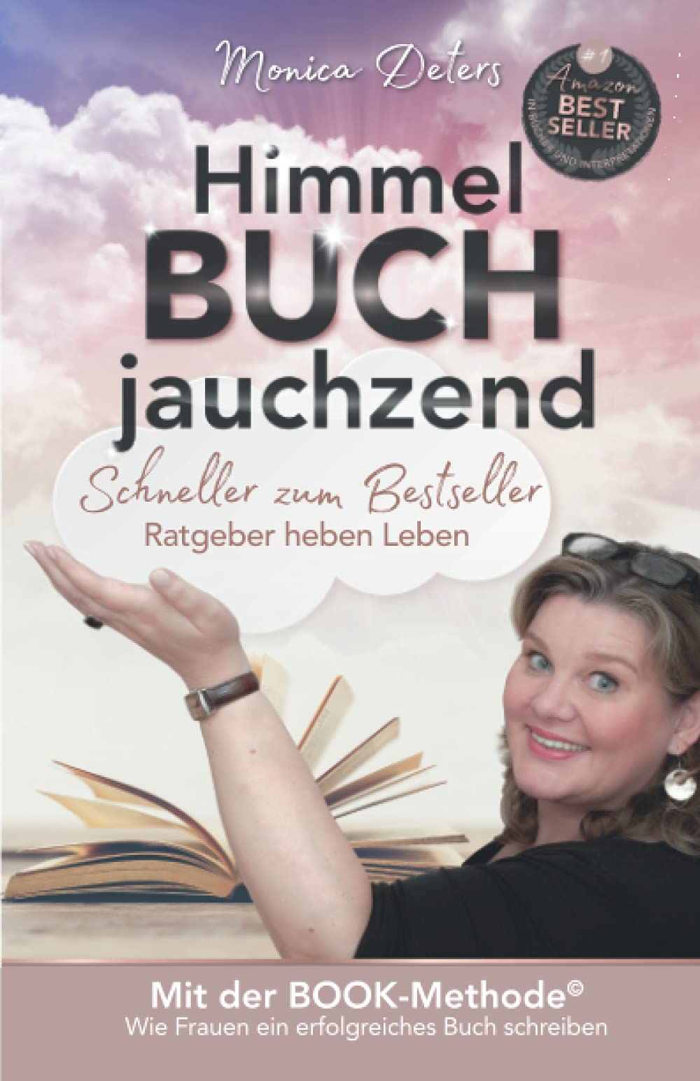 Himmel BUCH jauchzend: Schneller zum Bestseller - Ratgeber heben Leben Contemporary literature