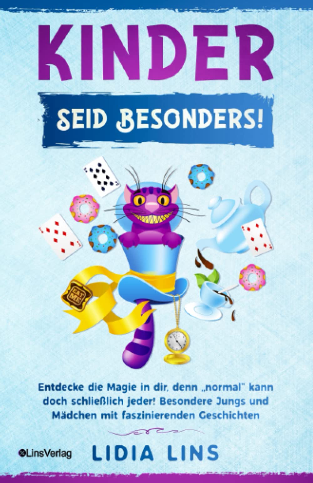Kinder: Seid besonders! Entdecke die Magie in dir, denn „normal“ kann doch schließlich jeder! Besondere Jungs und Mädchen mit faszinierenden ... Geschenke für Jungs und für Mädchen, Band 1) Sheet Music