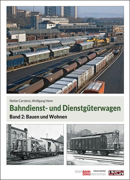 Bahndienst- und Dienstgüterwagen: Band 2: Bauen und Wohnen Business & Technology