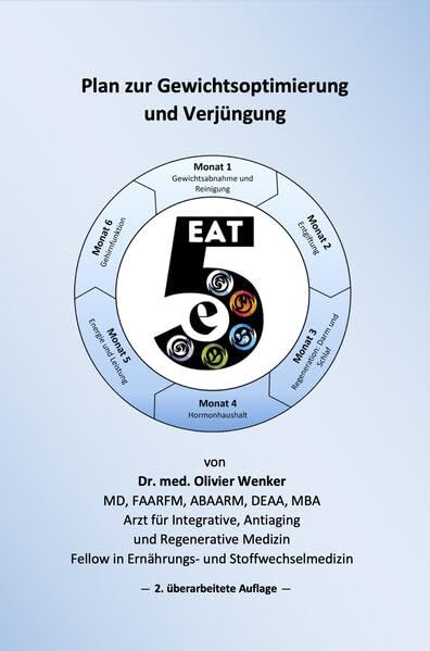 Eat5e - 2. Auflage: Plan zur Gewichtsoptimierung Health, Nutrition & Fitness