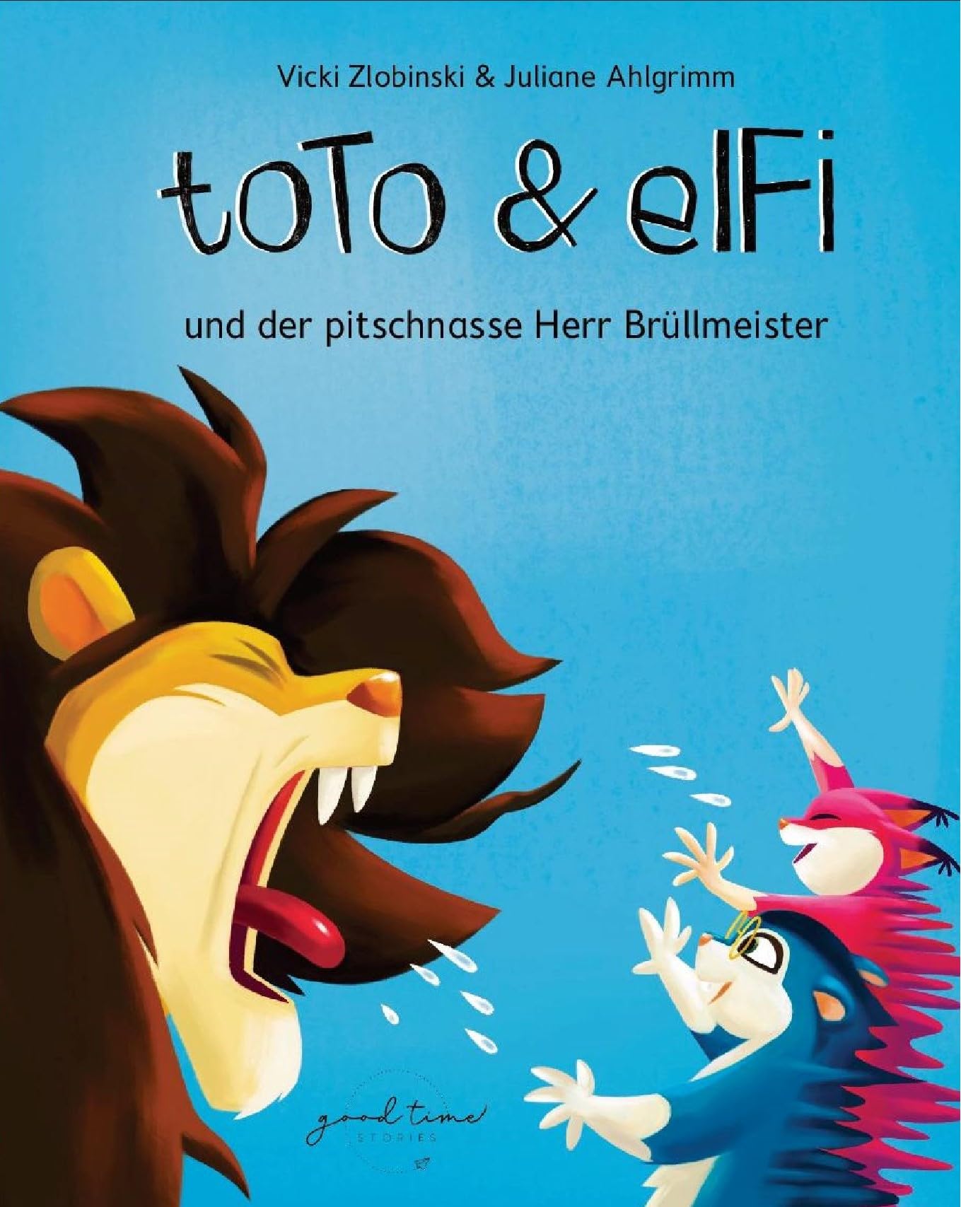 Toto und Elfi: und der pitschnasse Herr Brüllmeister Children's books