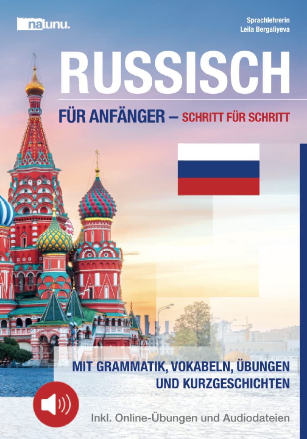 Russisch für Anfänger - Schritt für Schritt: Mit Grammatik, Vokabeln, Übungen und Kurzgeschichten inkl. Online-Übungen Contemporary literature Books