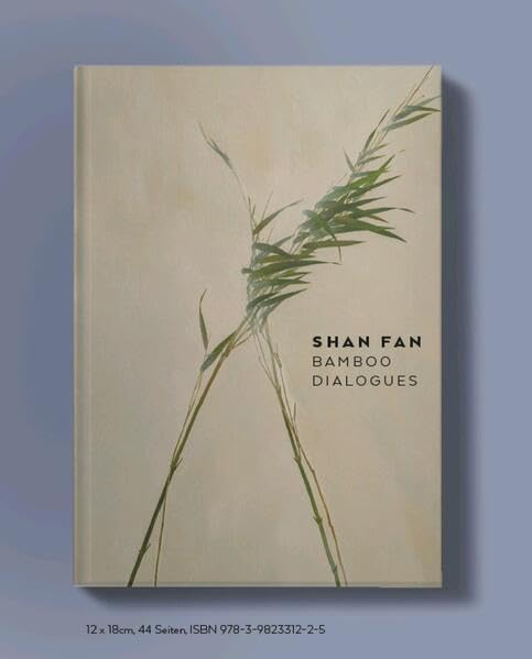 Shan Fan: Bamboo Dialogues Film, Art & Culture