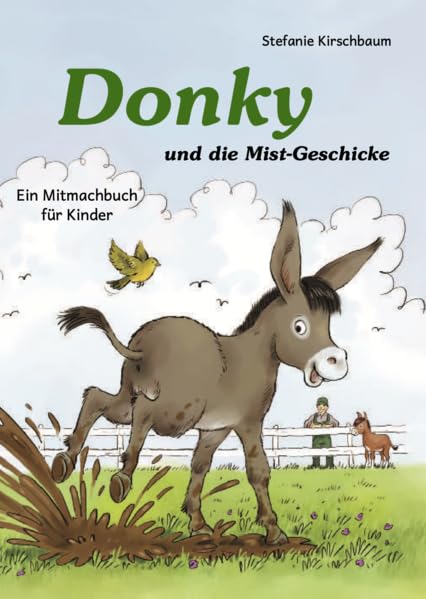 Donky und die Mist-Geschicke: Ein Mitmachbuch für Kinder Non-fiction