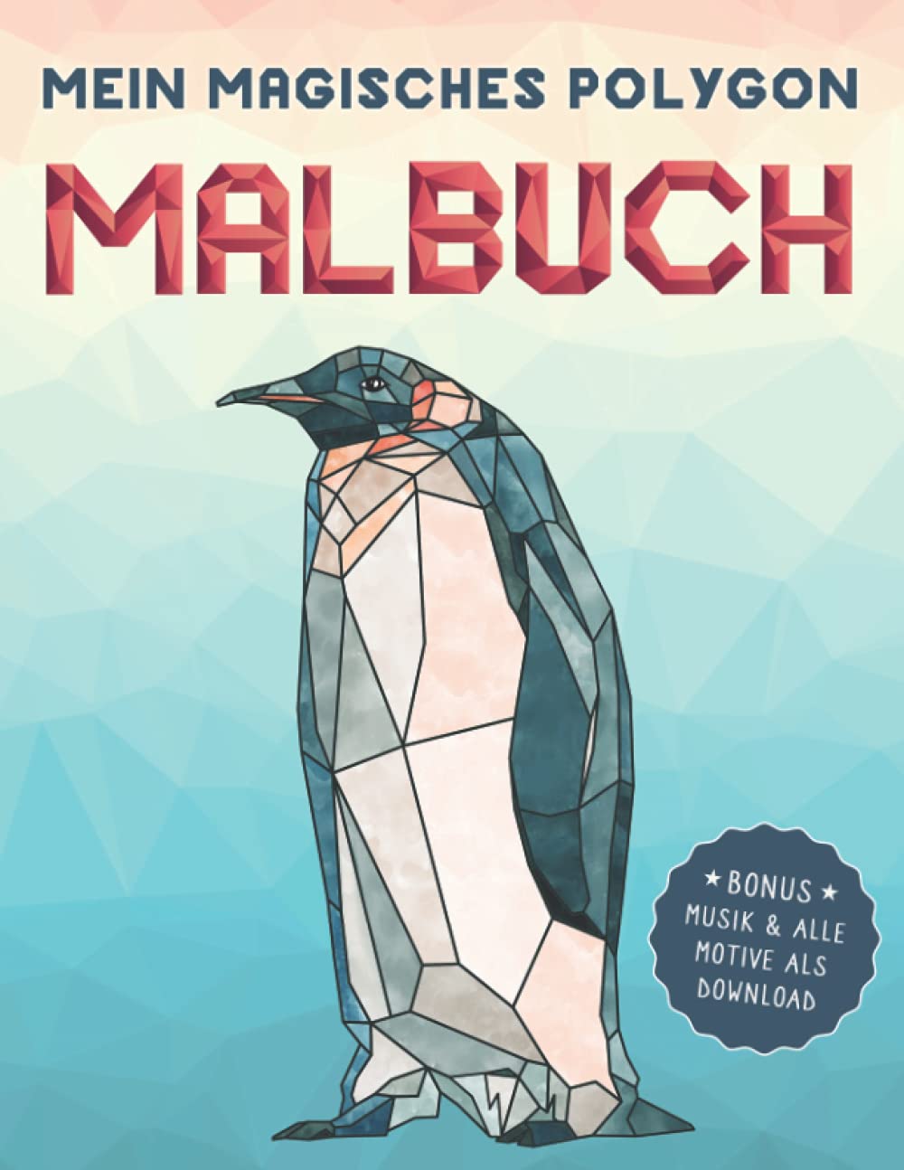 Mein magisches Polygon Malbuch: 55 einzigartige Tier-Polygone zum Ausmalen für Kinder ab 6 Jahren. Fördert Kreativität, Konzentration und motorische Fähigkeiten. Inklusive Musik & PDF zum Download Novels & Short Stories