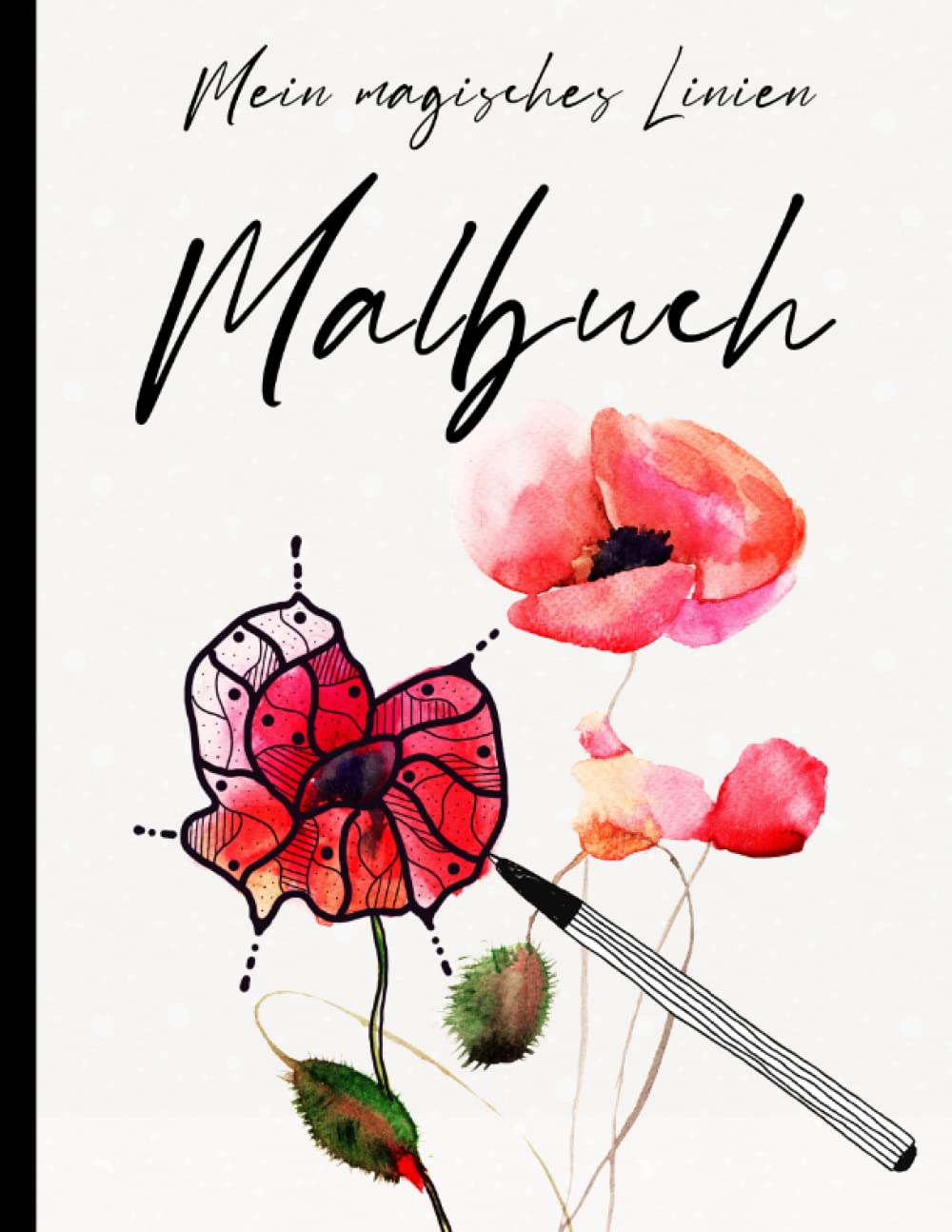 Mein magisches Linien-Malbuch - Blumen & Landschaften: Die Farben sind da, du malst die Linien! Erschaffe kreative Kunstwerke aus Aquarell-Motiven in ... (Meine magischen Linien-Malbücher, Band 3) Sheet Music