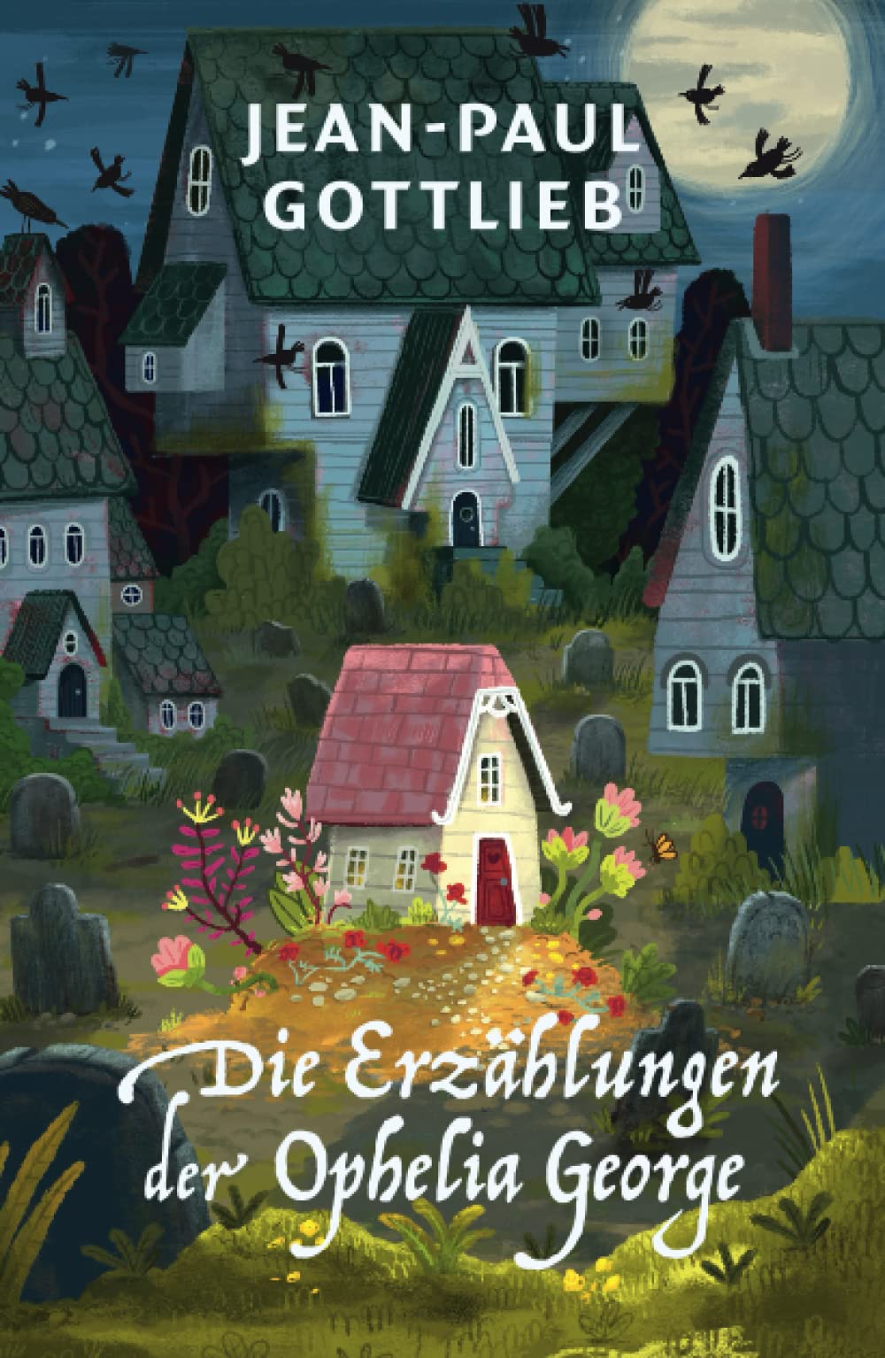Die Erzählungen der Ophelia George Urban Fantasy