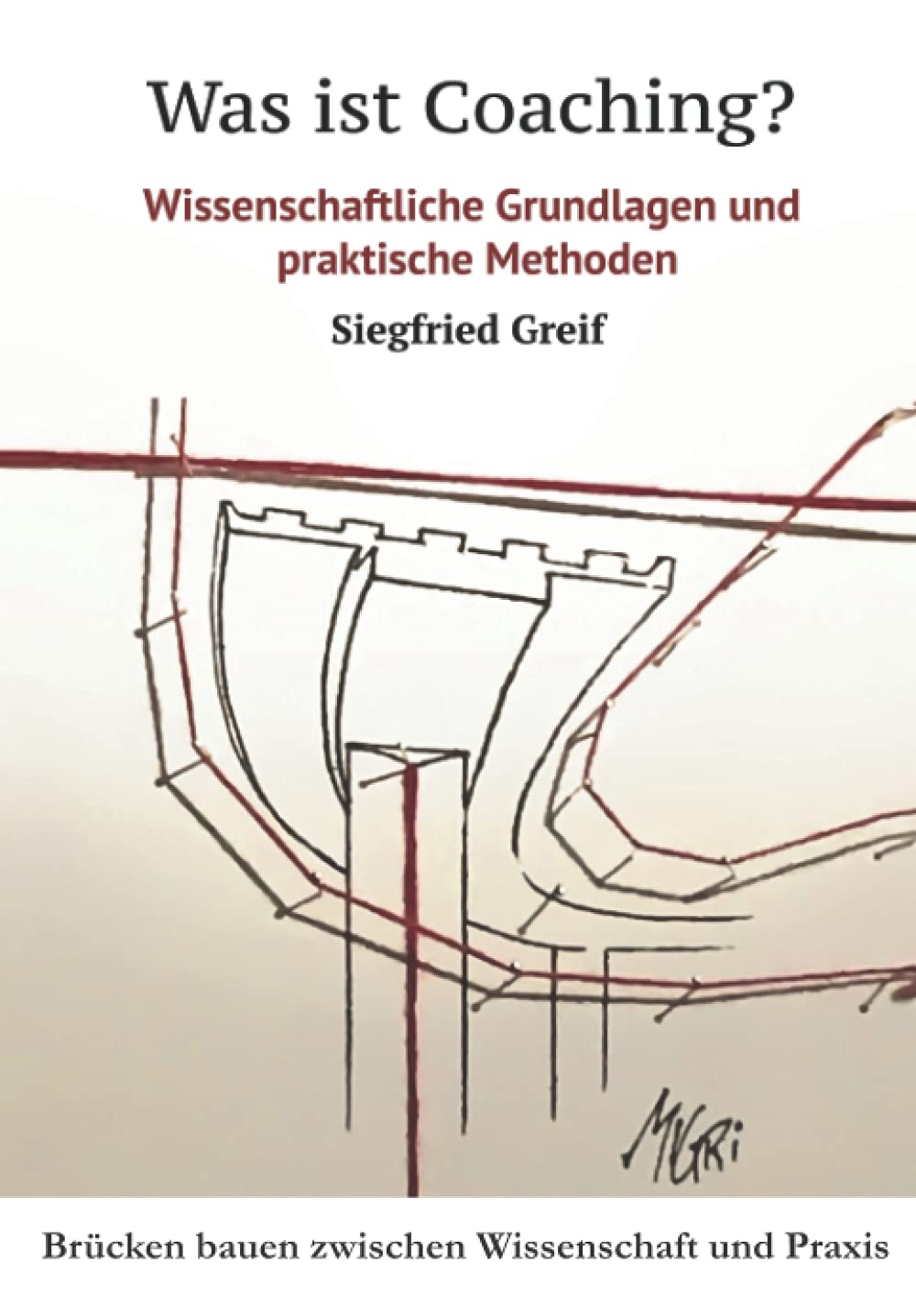 Was ist Coaching?: Wissenschaftliche Grundlagen und praktische Methoden Business, Finance & Career