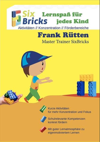 Six Bricks - Lernspaß für jedes Kind: Aktivitäten Konzentration Förderbereiche Education & Training