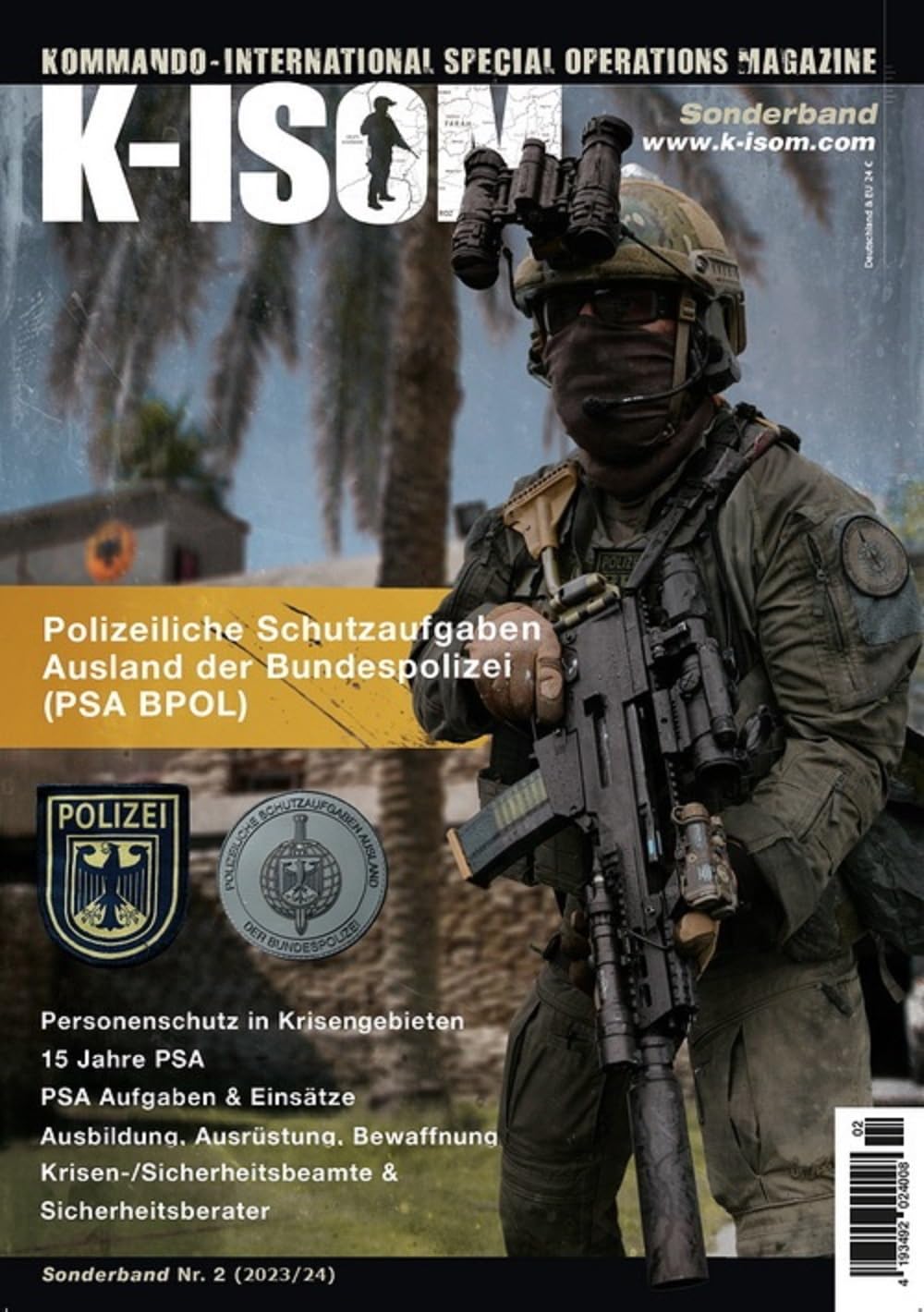 15 Jahre PSA BPOL /Personenschutz & Polizeiliche Schutzaufgaben Ausland Bundespolizei: K-ISOM Sonderband Nr. 2 (K-ISOM Sonderpublikation) Social Sciences
