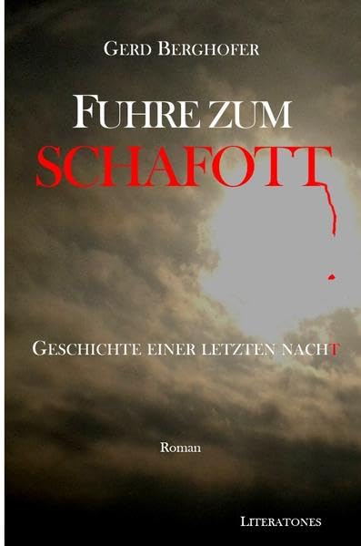 Fuhre zum Schafott: Geschichte einer letzten Nacht Historical Fiction