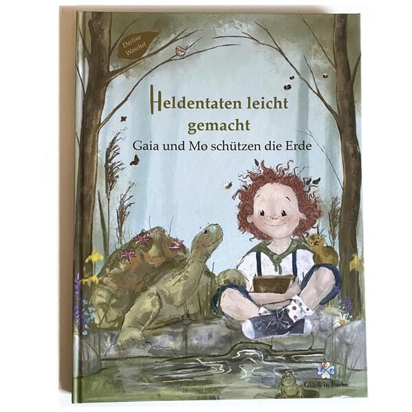 Heldentaten leicht gemacht: Gaia und Mo schützen die Erde Children's books